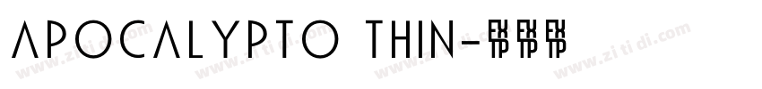 Apocalypto Thin字体转换